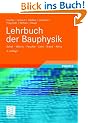 Lehrbuch der Bauphysik: Schall - W�rme - Feuchte - Licht - Brand - Klima