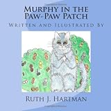Murphy in the Paw-Paw Patch ~ Ruth J. Hartman