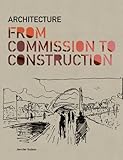 Architecture : from commission to construction