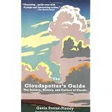 The Cloudspotter's Guide: The Science, History, and Culture of Clouds ~ Gavin Pretor-Pinney