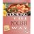 Cooking the Polish Way (Cooking Around the World)