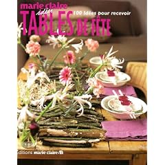 Tables de f�te : 100 id�es pour recevoir