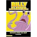 Billy Blaster (Mutants from the Deep) (Reinforced Hardcover)