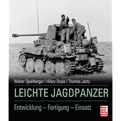 Leichte Jagdpanzer: Entwicklung - Fertigung - Einsatz