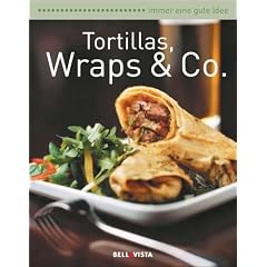 Immer eine gute Idee... - Tortillas & Wraps & Co.