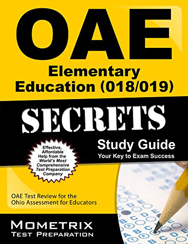 oae elementary education 018019 secrets study guide oae test review for the ohio assessments for educators