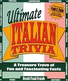 Ultimate Italian Trivia: A Treasure Trove of Fun and Fascinating Facts