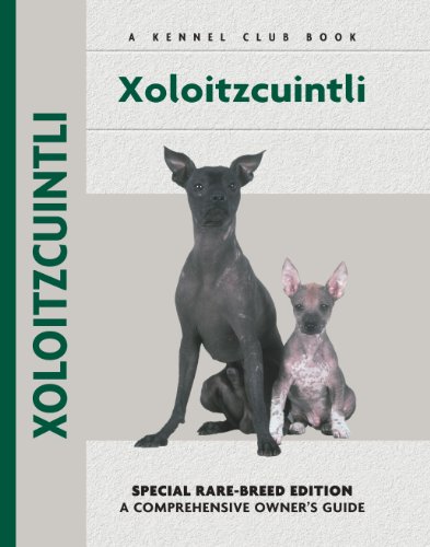 Xoloitzcuintli (Comprehensive Owner's Guide)
