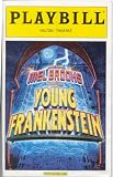 Playbill; Young Frankenstein; Hilton Theatre, New York; 2007; Megan Mullally, Roger Bart, Sutton FOster, Shuler Hensley, Andrea Martin