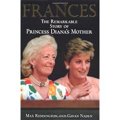 Frances: The Remarkable Story of Princess Diana's Mother