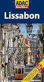 ADAC Reisef&uuml;hrer Lissabon: Hotels / Restaurants / Museen / Azulejos / Shopping / Parks / Aussichtspunkte / Kirchen - Renate N&ouml;ldeke