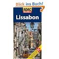 ADAC Reisef�hrer Lissabon: Hotels / Restaurants / Museen / Azulejos / Shopping / Parks / Aussichtspunkte / Kirchen