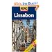 ADAC Reisef�hrer Lissabon: Hotels / Restaurants / Museen / Azulejos / Shopping / Parks / Aussichtspunkte / Kirchen