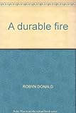 A durable fire