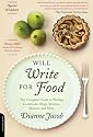 Will Write for Food: The Complete Guide to Writing Cookbooks, Blogs, Reviews, Memoir, and More (Will Write for Food: The Complete Guide to Writing Blogs,)