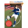 Spielend angreifen lernen: Systematisch mehr Tore erzielen