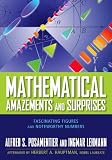 Mathematical amazements and surprises : fascinating figures and noteworthy numbers
