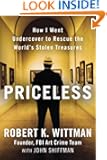 Priceless: How I Went Undercover to Rescue the World's Stolen Treasures