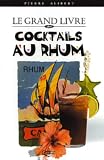 Revue Editions Orphie  / Le grand livre des cocktails au rhum