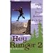 Hey Ranger 2: More True Tales of Humor and Misadventure from the Great Outdoors (No. 2)