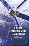 Sublime Communication Technologies