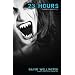 23 Hours: A Vengeful Vampire Tale
