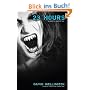 23 Hours: A Vengeful Vampire Tale