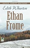 Ethan Frome (Dover Thrift Editions) [Paperback] [1991] Unabridged Ed. Edith Wharton