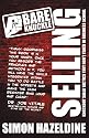 Bare Knuckle Selling (second edition): Knockout Sales Tactics They Won't Teach You At Business School