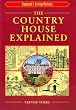 The Country House Explained (England's Living History)