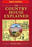 The Country House Explained (England's Living History)