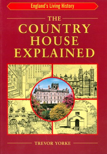 City Travel Guides Discounted  Books : The Country House Explained (England's Living History)