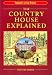 The Country House Explained