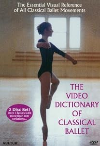 The Video Dictionary of Classical Ballet