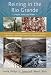 Reining in the Rio Grande: People, Land, and Water
