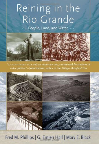 Reining in the Rio Grande: People, Land, and Water