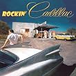 Rockin  Cadillac