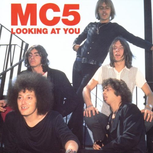 MC5 - Looking at You - Zortam Music