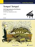 Produkt-Bild: Tempo! Tempo!: 40 schnelle und wilde, furiose und virtuose, turbulente und bravour&ouml;se, artistische und zirzensische, rasante und riskante, brillante ... f&uuml;r Klavier. Klavier. (Schott Piano Classics)