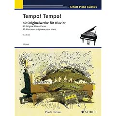 Tempo! Tempo!: 40 schnelle und wilde, furiose und virtuose, turbulente und bravour�se, artistische und zirzensische, rasante und riskante, brillante ... f�r Klavier. Klavier. (Schott Piano Classics)