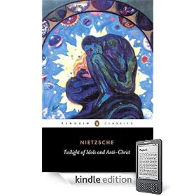 Twilight of Idols and Anti-Christ
