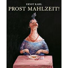 Prost Mahlzeit!: Kulinarische Pannen und andere Delikatessen