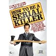 How To Be A Serial Killer