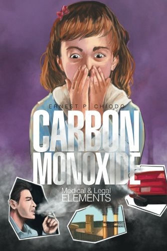 Carbon Monoxide: Medical and Legal Elements