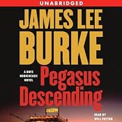 Pegasus Descending: A Dave Robicheaux Novel | James Lee Burke