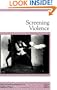 Screening Violence (Depth of Field)