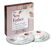 The New Father: The New Father, A Dad's Guide to The First Year; A Dad's Guide to the Toddler Years (New Father Series)