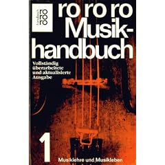 rororo Musikhandbuch 1: Musiklehre und Musikleben.