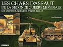 Les chars d'assaut de la seconde guerre mondiale : Les grands blindés des années 1939-1945