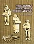 The Big Book of Whittling and Woodcarving